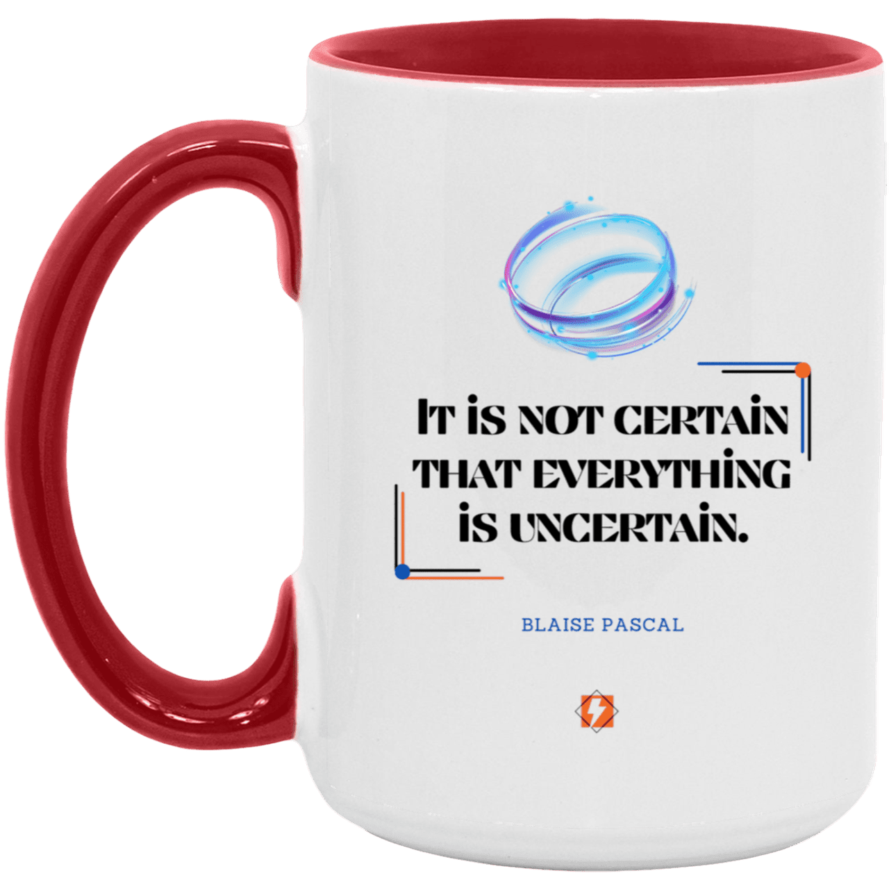 Ceramic Large Mug 15oz with inspiring Pascal quote: BP104 - Probabilities apply everywhere - Color: White/Red