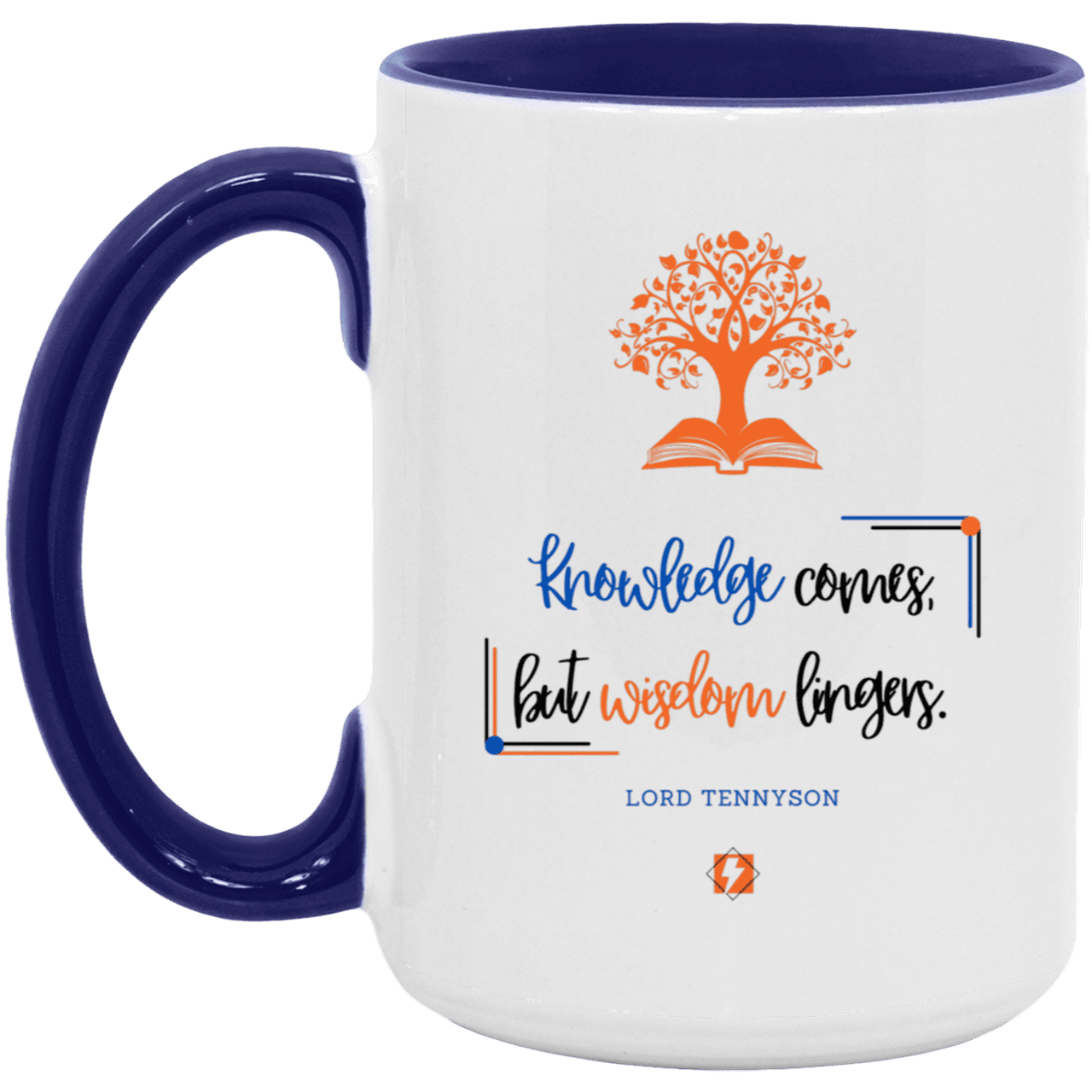 Ceramic Large Mug 15oz with inspiring Tennyson quote: LT107 - Knowledge vs Wisdom - Color: White/Midnight Blue