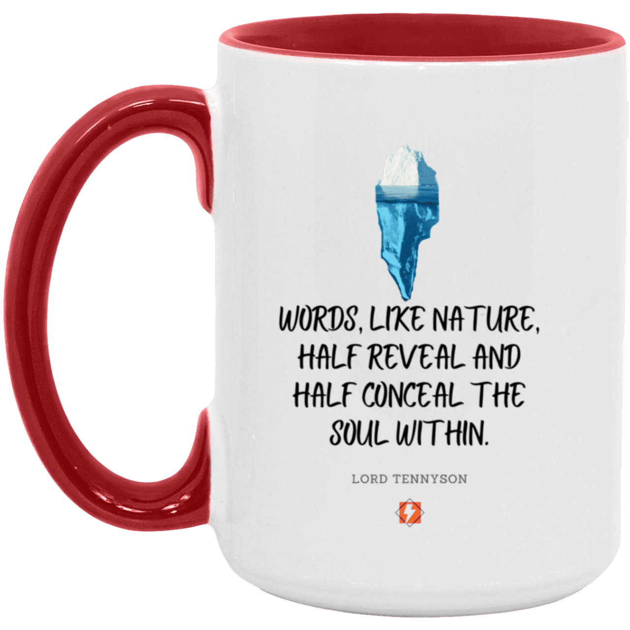 Ceramic Large Mug 15oz with inspiring Tennyson quote: LT120 - Words both reveal and conceal the soul within - Color: White/Red