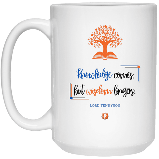 Ceramic Large Mug 15oz with inspiring Tennyson quote: LT107 - Knowledge vs Wisdom - Color: Plain White