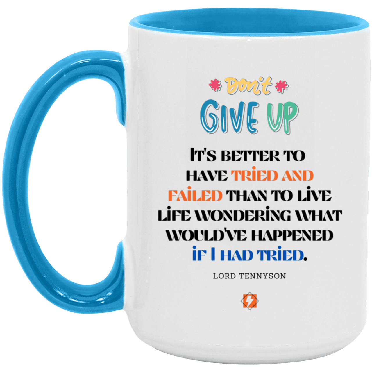 Ceramic Large Mug 15oz with inspiring Tennyson quote: LT106 - Failure better than non-attempt - Color: White/Light Blue