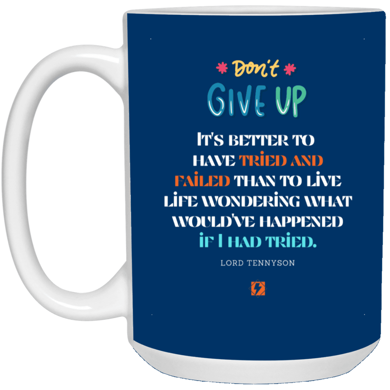 Ceramic Large Mug 15oz with inspiring Tennyson quote: LT106 - Failure better than non-attempt - Color: Royal