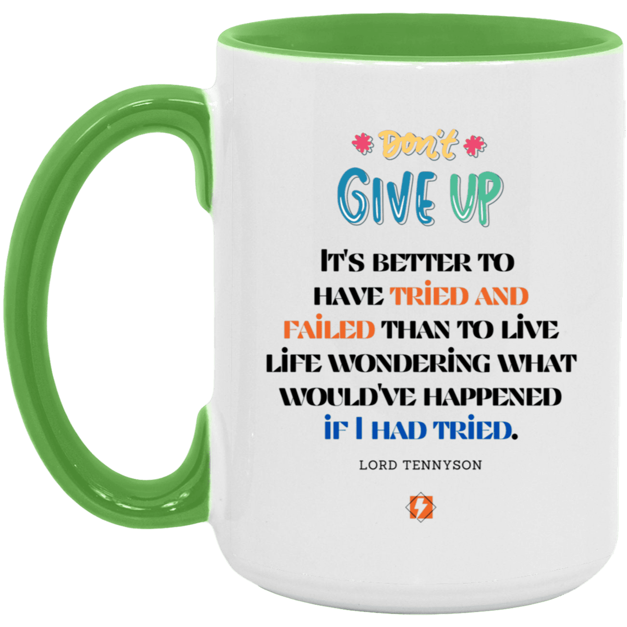 Ceramic Large Mug 15oz with inspiring Tennyson quote: LT106 - Failure better than non-attempt - Color: White/Light Green