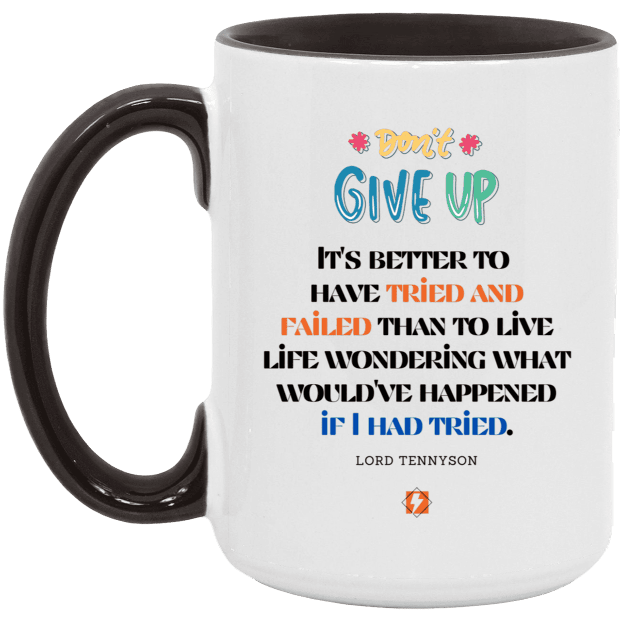 Ceramic Large Mug 15oz with inspiring Tennyson quote: LT106 - Failure better than non-attempt - Color: White/Black