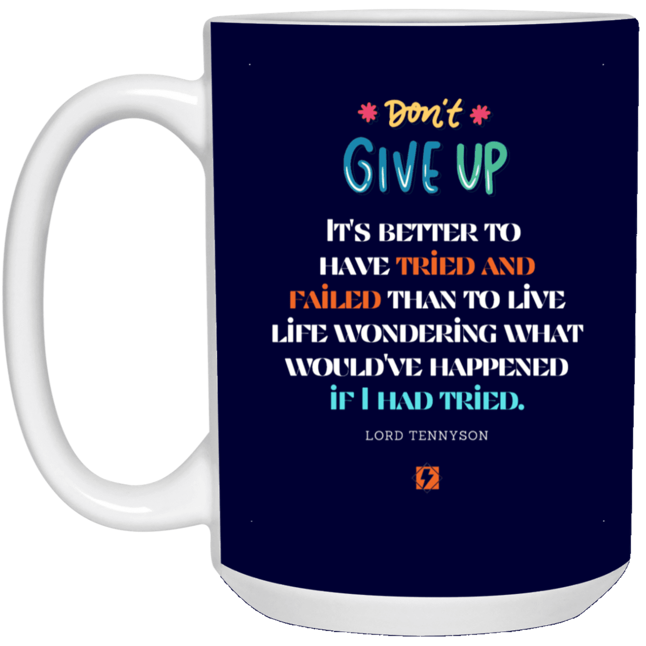 Ceramic Large Mug 15oz with inspiring Tennyson quote: LT106 - Failure better than non-attempt - Color: Navy