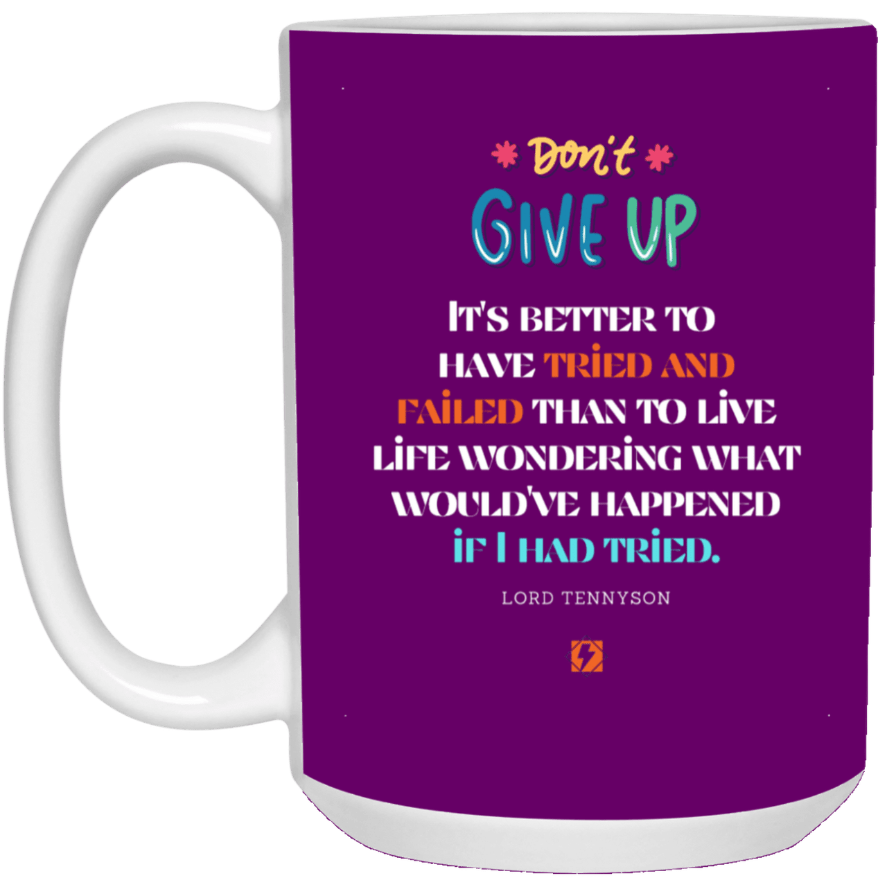 Ceramic Large Mug 15oz with inspiring Tennyson quote: LT106 - Failure better than non-attempt - Color: Purple