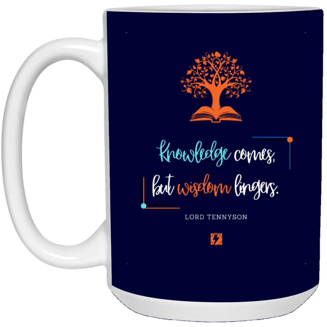 Ceramic Large Mug 15oz with inspiring Tennyson quote: LT107 - Knowledge vs Wisdom - Color: Navy