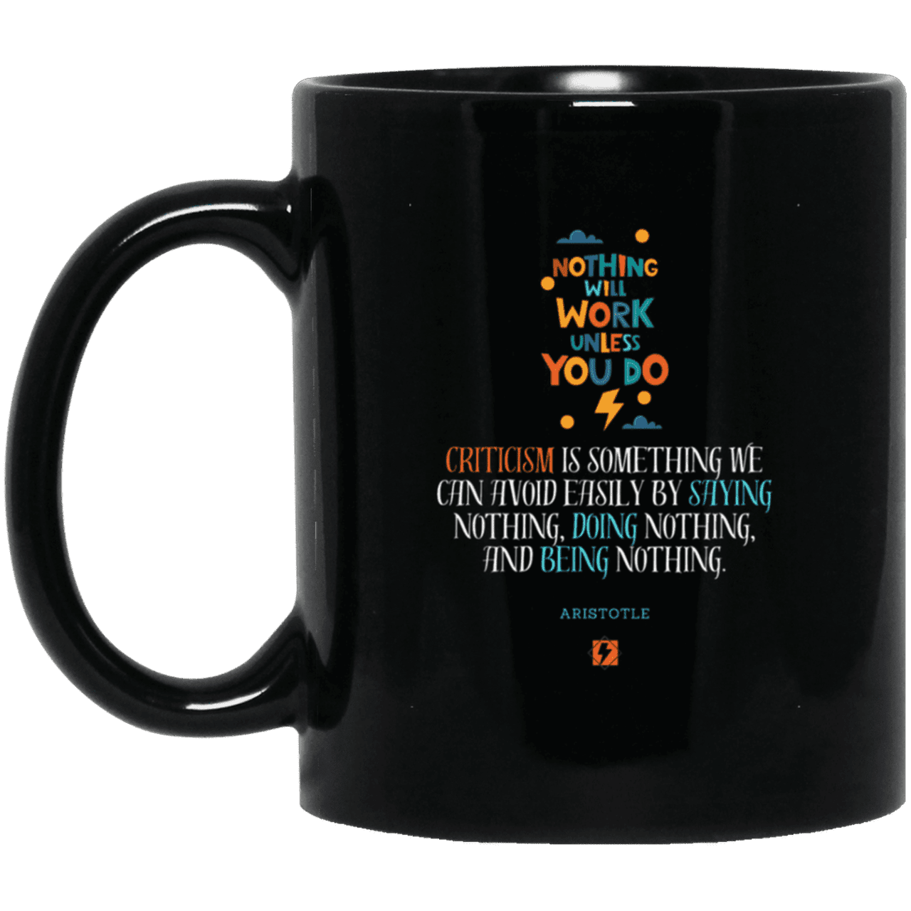 Ceramic Standard Mug 11oz with inspiring Aristotle quote: A109 - Only action-takers get criticised - Color: Plain Black