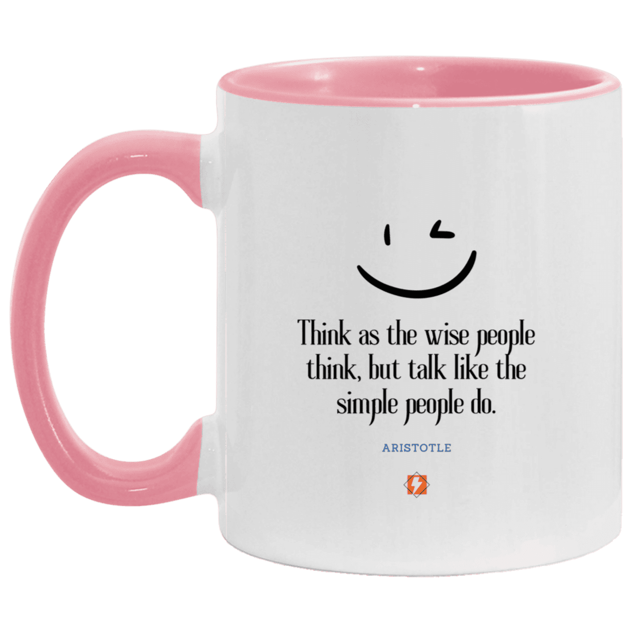 Ceramic Standard Mug 11oz with inspiring Aristotle quote: A129 - Think wisely speak simply - Color: White/Pink