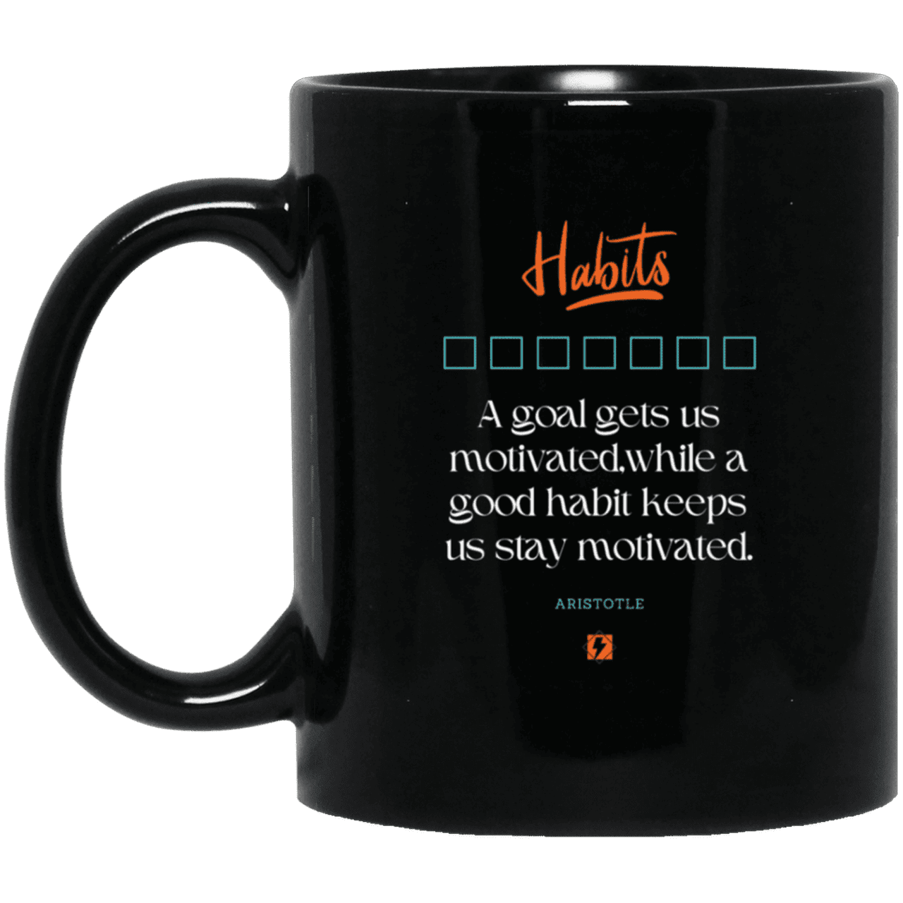 Ceramic Standard Mug 11oz with inspiring Aristotle quote: A104 - Goals and habits work together - Color: Plain Black