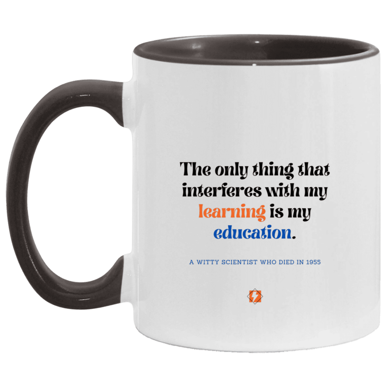 Ceramic Standard Mug 11oz with inspiring Einstein quote: E120 - Education vs Learning - Color: White/Black