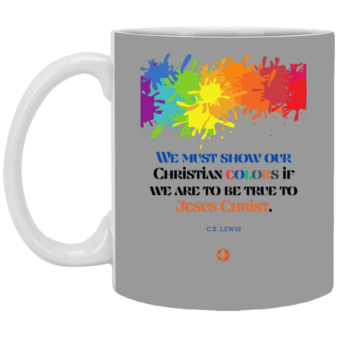 Ceramic Standard Mug 11oz with inspiring Lewis quote: CS117 - Show your Christian colors to be true - Color: Gray Purple