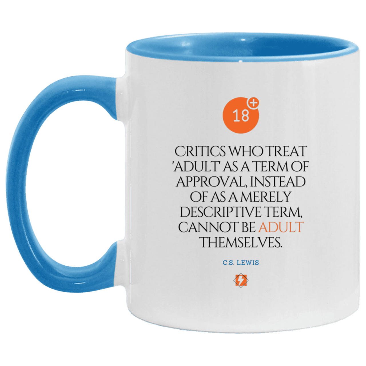 Ceramic Standard Mug 11oz with inspiring Lewis quote: CS103 - Who are the Adults - Color: White/Light Blue