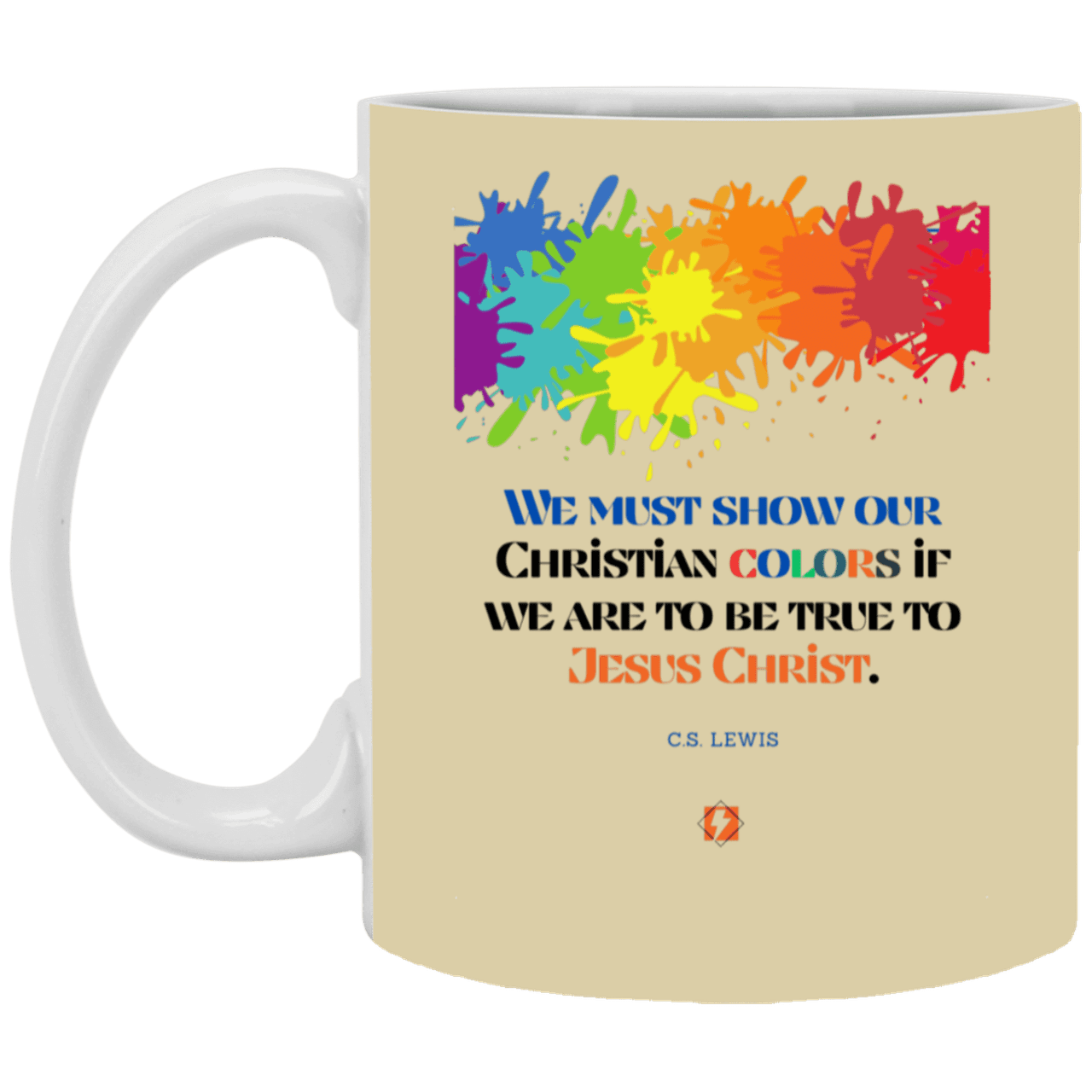 Ceramic Standard Mug 11oz with inspiring Lewis quote: CS117 - Show your Christian colors to be true - Color: Tan Maroon