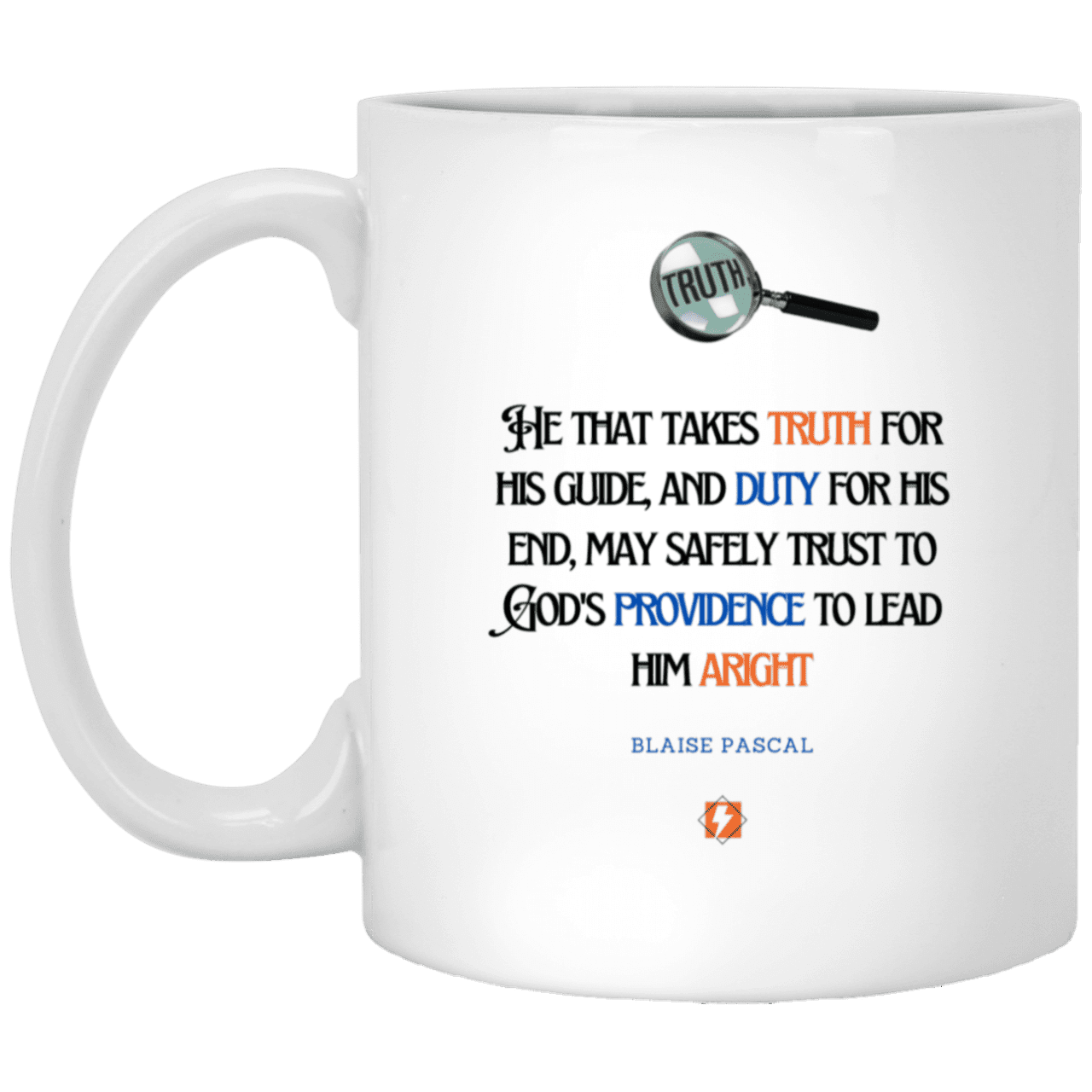 Ceramic Standard Mug 11oz with inspiring Pascal quote: BP103 - Truth and Duty attains Providence - Color: Plain White