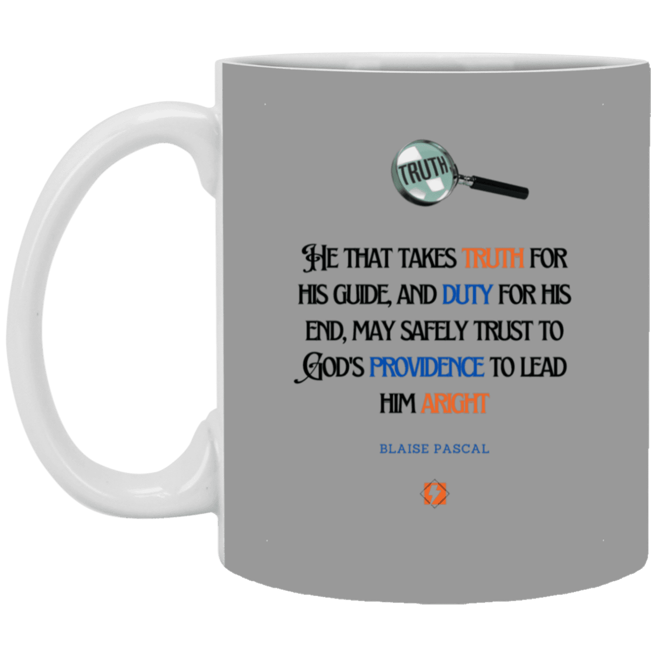 Ceramic Standard Mug 11oz with inspiring Pascal quote: BP103 - Truth and Duty attains Providence - Color: Gray