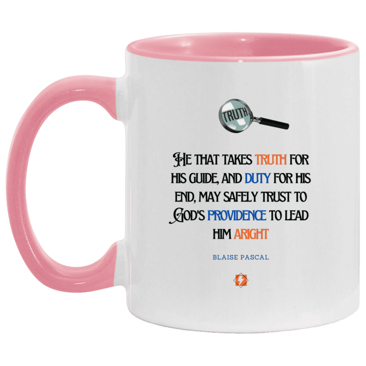 Ceramic Standard Mug 11oz with inspiring Pascal quote: BP103 - Truth and Duty attains Providence - Color: White/Pink