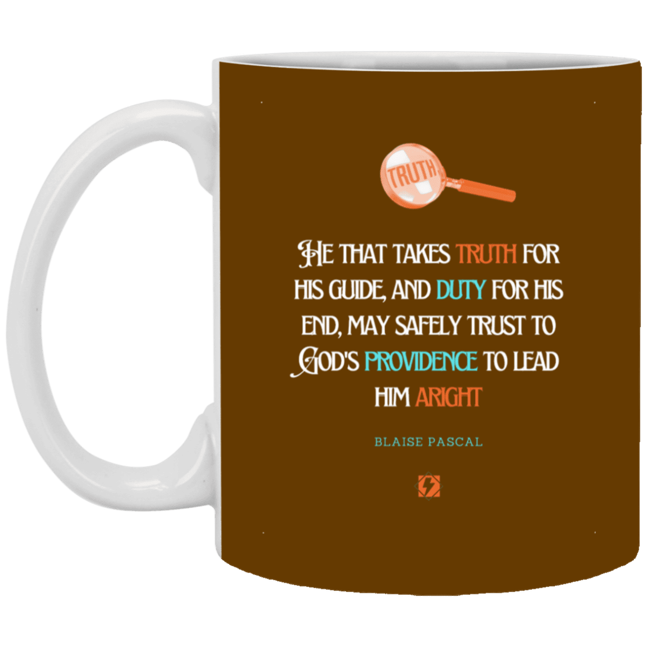 Ceramic Standard Mug 11oz with inspiring Pascal quote: BP103 - Truth and Duty attains Providence - Color: Brown