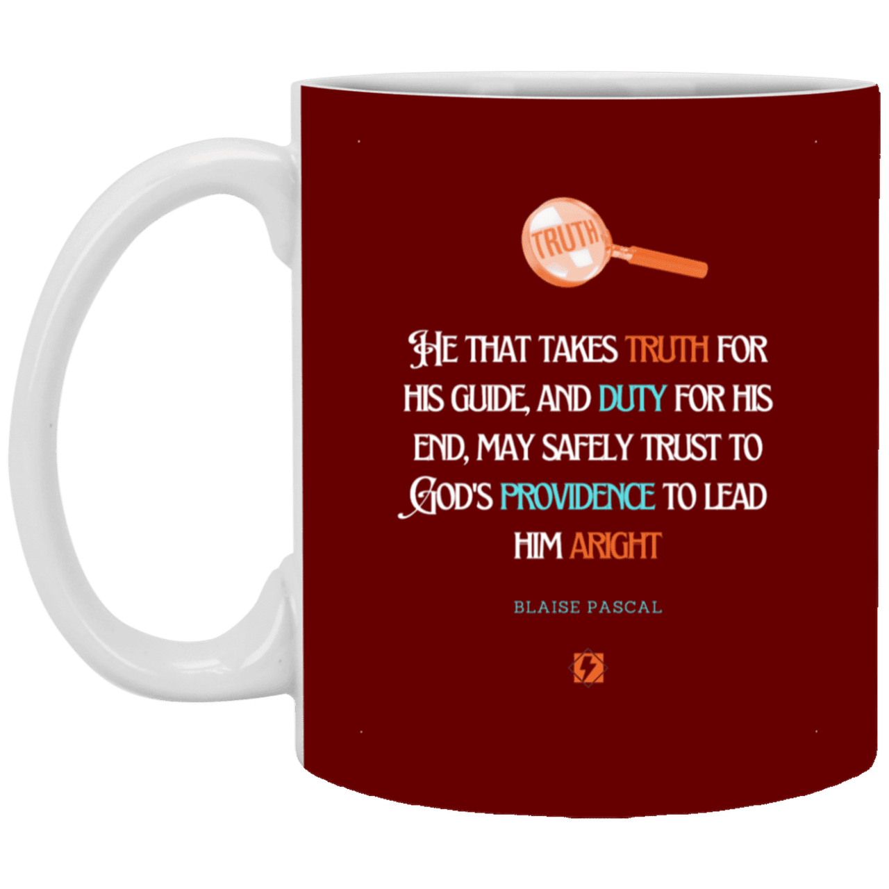 Ceramic Standard Mug 11oz with inspiring Pascal quote: BP103 - Truth and Duty attains Providence - Color: Maroon