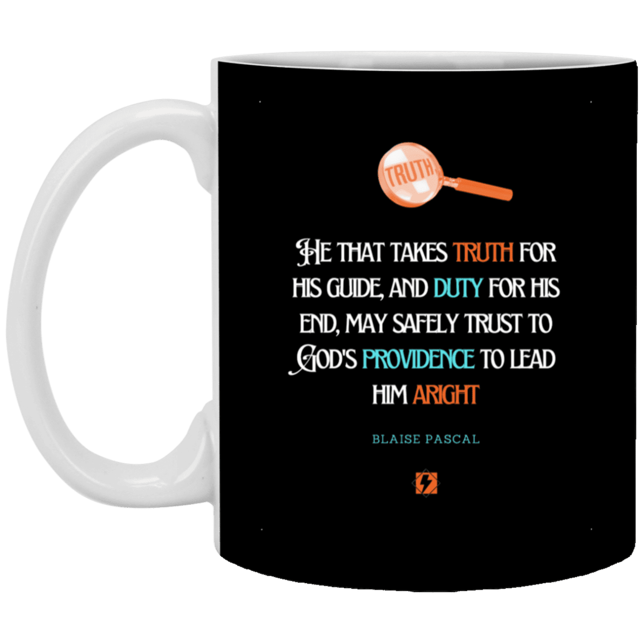 Ceramic Standard Mug 11oz with inspiring Pascal quote: BP103 - Truth and Duty attains Providence - Color: Black White