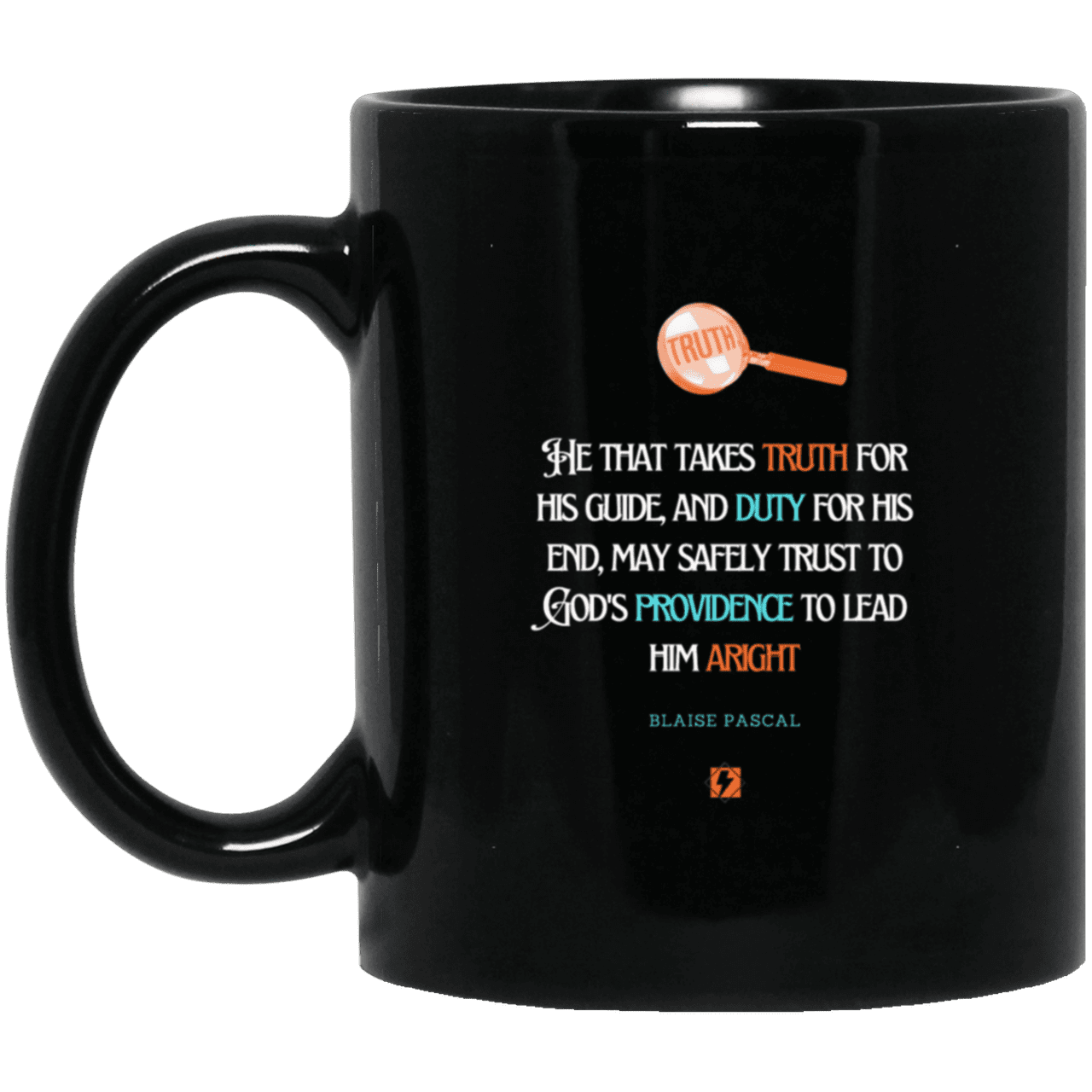 Ceramic Standard Mug 11oz with inspiring Pascal quote: BP103 - Truth and Duty attains Providence - Color: Plain Black