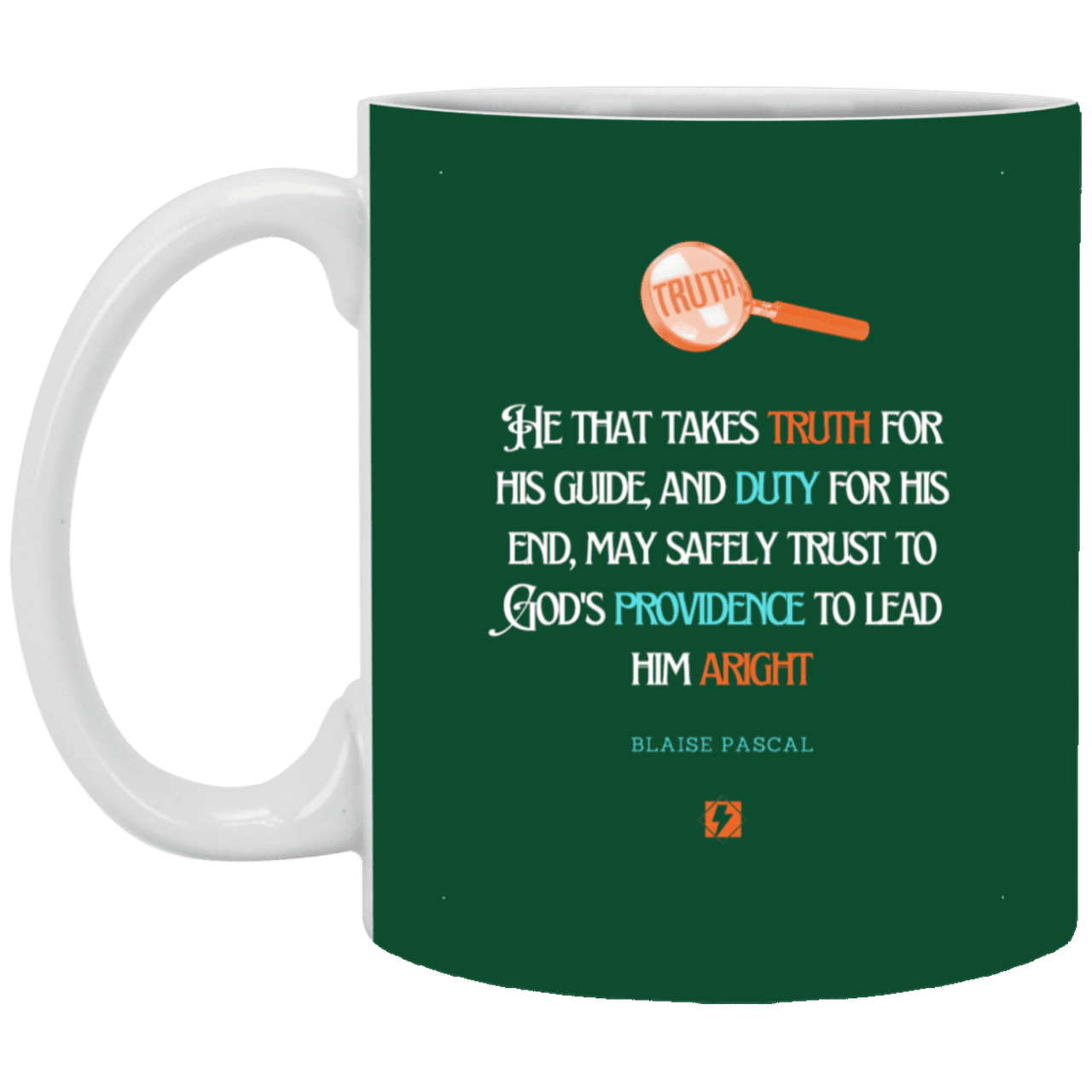 Ceramic Standard Mug 11oz with inspiring Pascal quote: BP103 - Truth and Duty attains Providence - Color: Forest