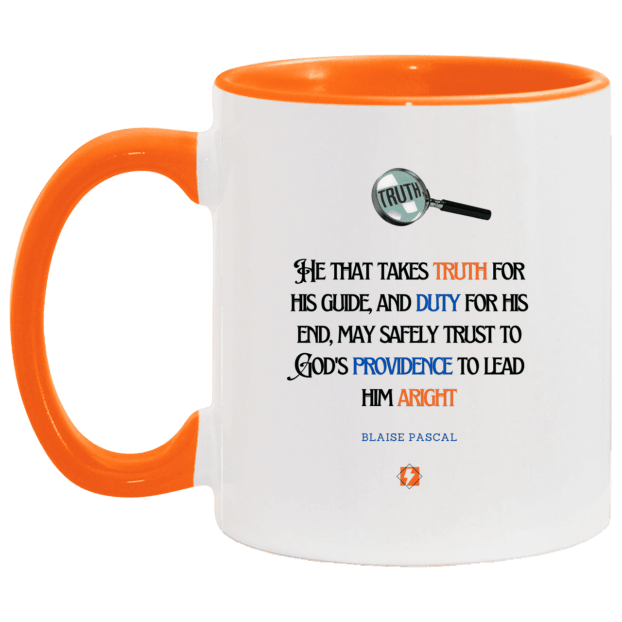 Ceramic Standard Mug 11oz with inspiring Pascal quote: BP103 - Truth and Duty attains Providence - Color: White/Orange