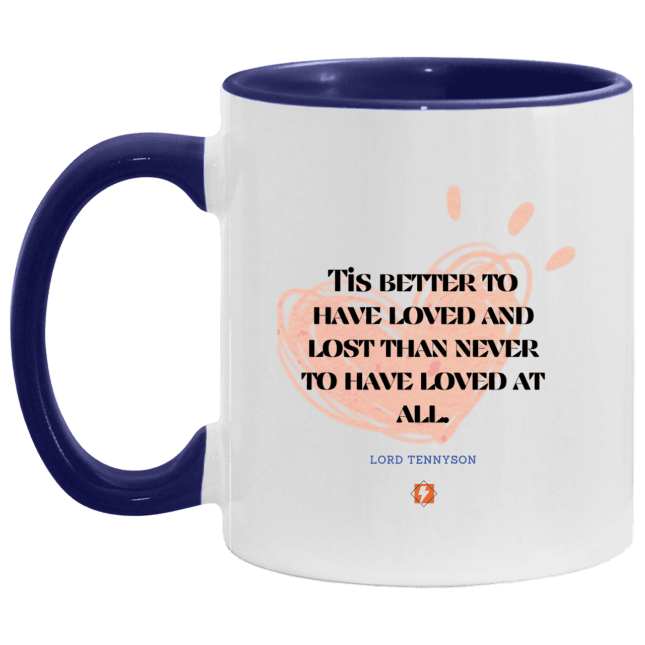 Ceramic Standard Mug 11oz with inspiring Tennyson quote: LT117 - Seeking love inspite of disappointments - Color: Maroon White/Midnight Blue