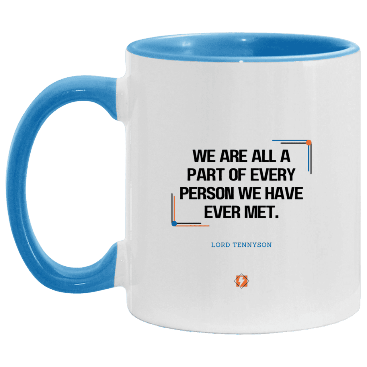 Ceramic Standard Mug 11oz with inspiring Tennyson quote: LT118 - People theory - have you got a piece of me - Color: Plain Black White/Light Blue