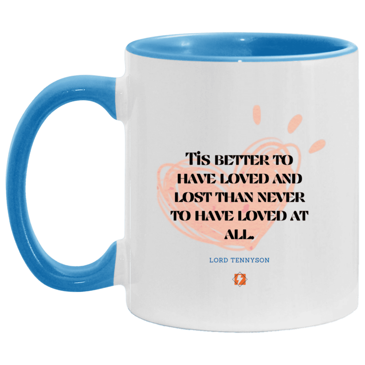 Ceramic Standard Mug 11oz with inspiring Tennyson quote: LT117 - Seeking love inspite of disappointments - Color: Brown White/Light Blue