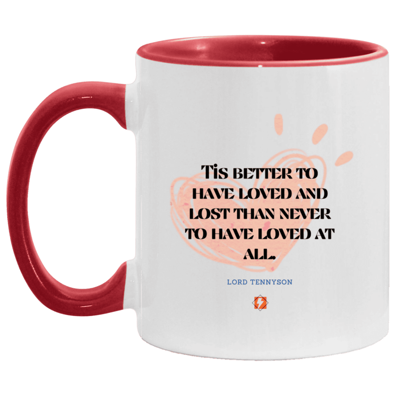 Ceramic Standard Mug 11oz with inspiring Tennyson quote: LT117 - Seeking love inspite of disappointments - Color: White/Red