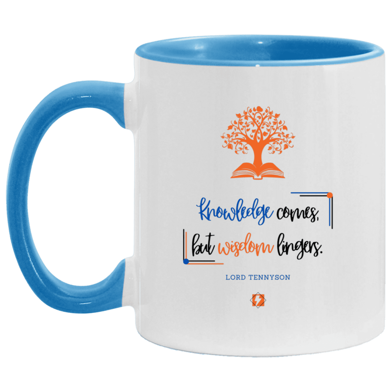 Ceramic Standard Mug 11oz with inspiring Tennyson quote: LT107 - Knowledge vs Wisdom - Color: White/Light Blue