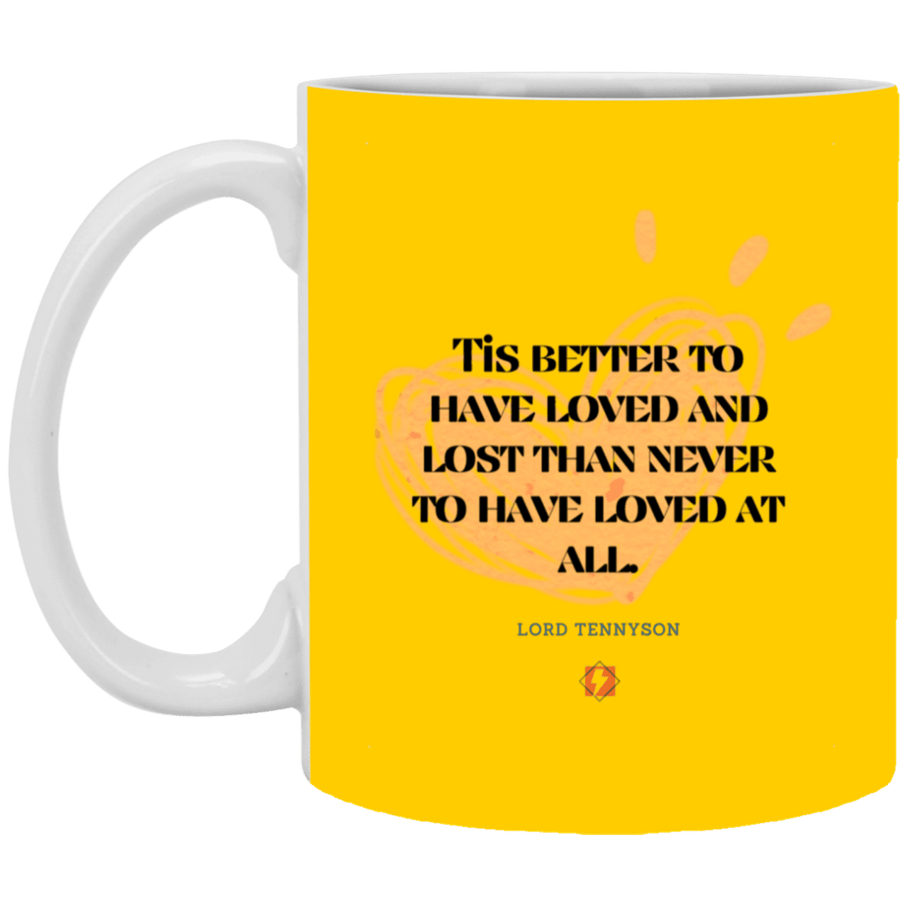 Ceramic Standard Mug 11oz with inspiring Tennyson quote: LT117 - Seeking love inspite of disappointments - Color: Athletic Gold Royal