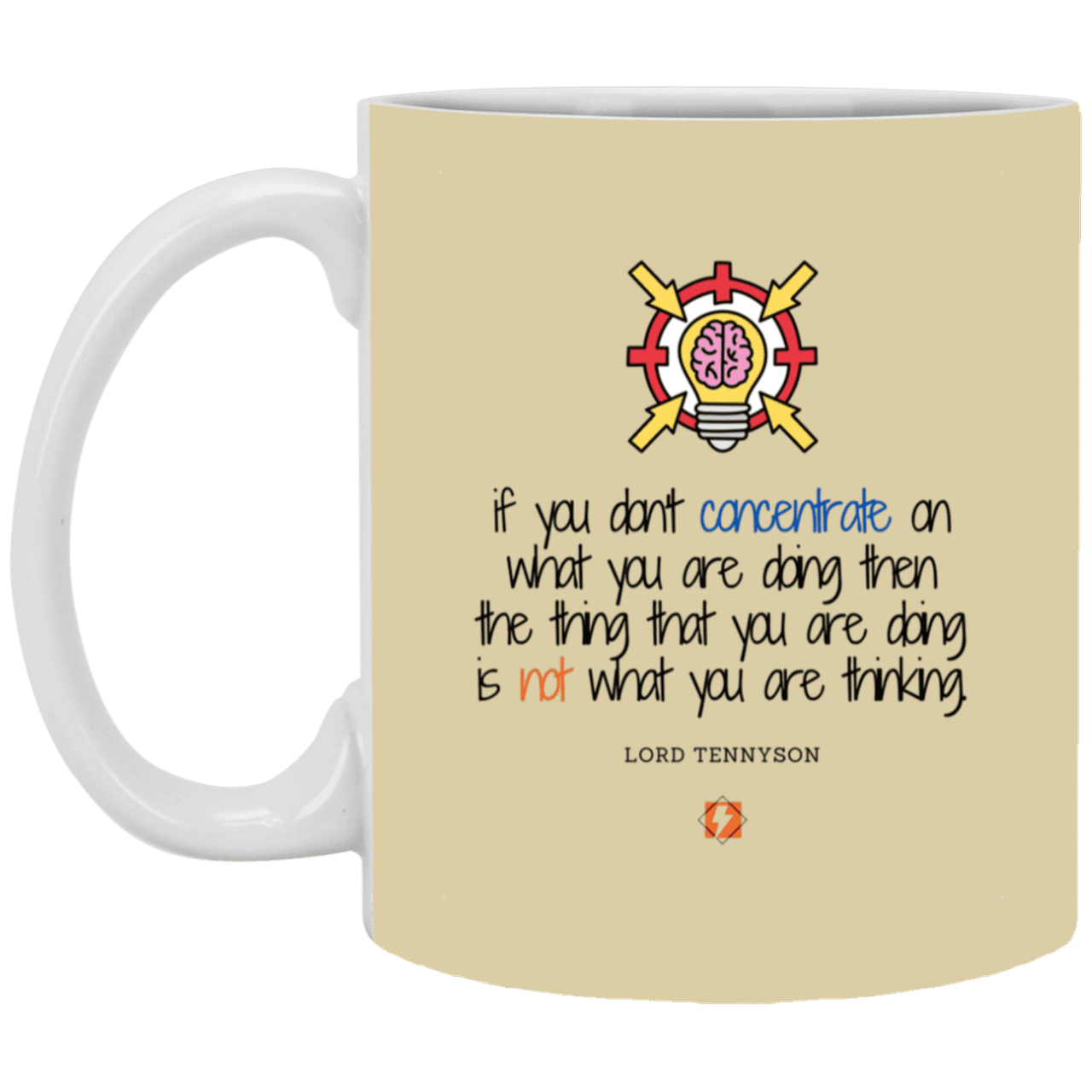 Ceramic Standard Mug 11oz with inspiring Tennyson quote: LT105 - Concentrate on your task - Color: Tan