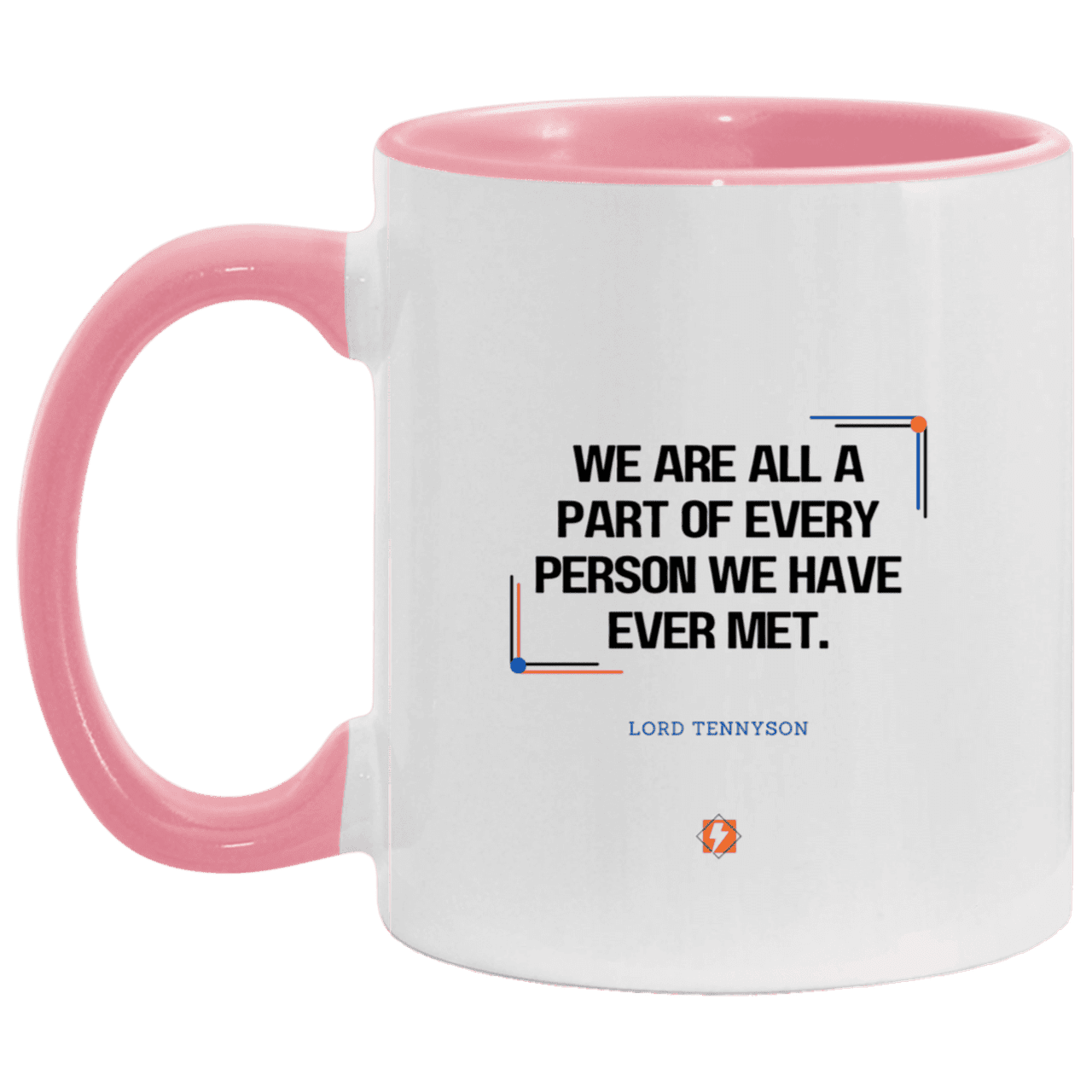 Ceramic Standard Mug 11oz with inspiring Tennyson quote: LT118 - People theory - have you got a piece of me - Color: White/Pink Navy