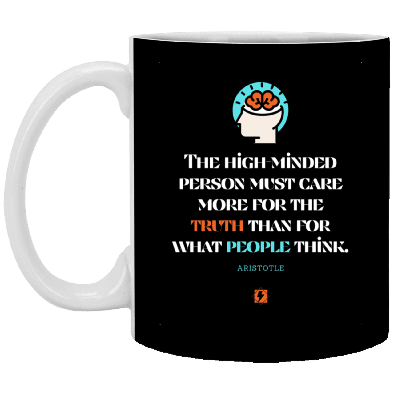 Ceramic Standard Mug 11oz with inspiring Aristotle quote: A126 - Truth cares not for opinions - Color: Black White