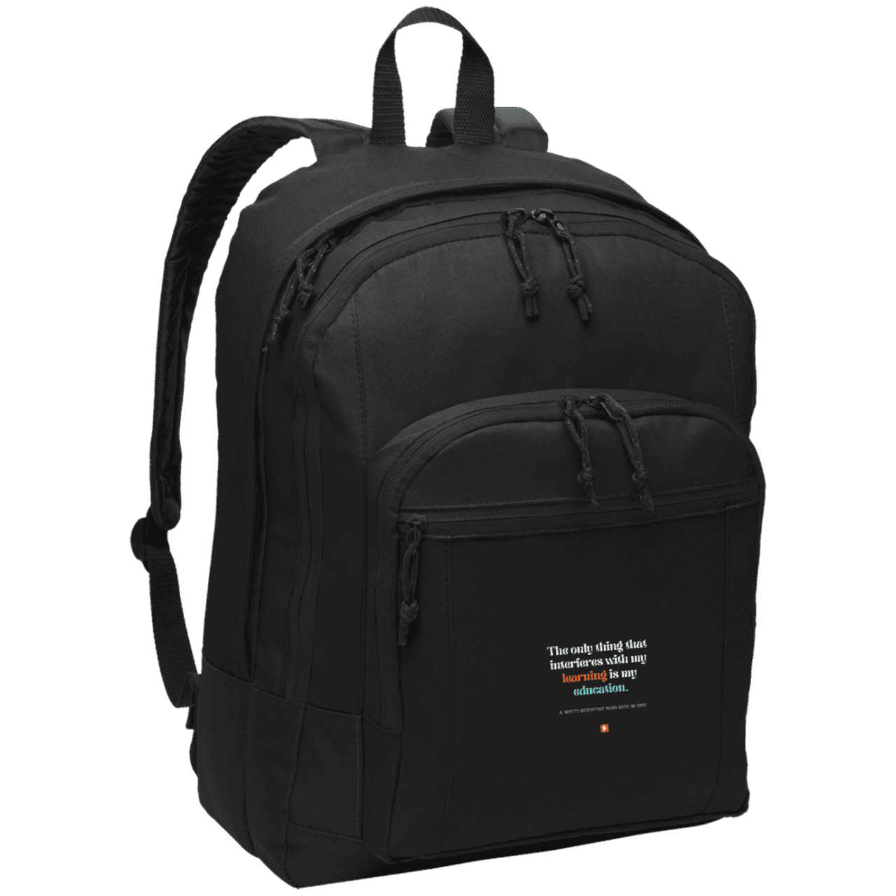 Student's Basic Backpack with inspiring Einstein quote: E120 - Don't let education interfere with your learning - Color: Black