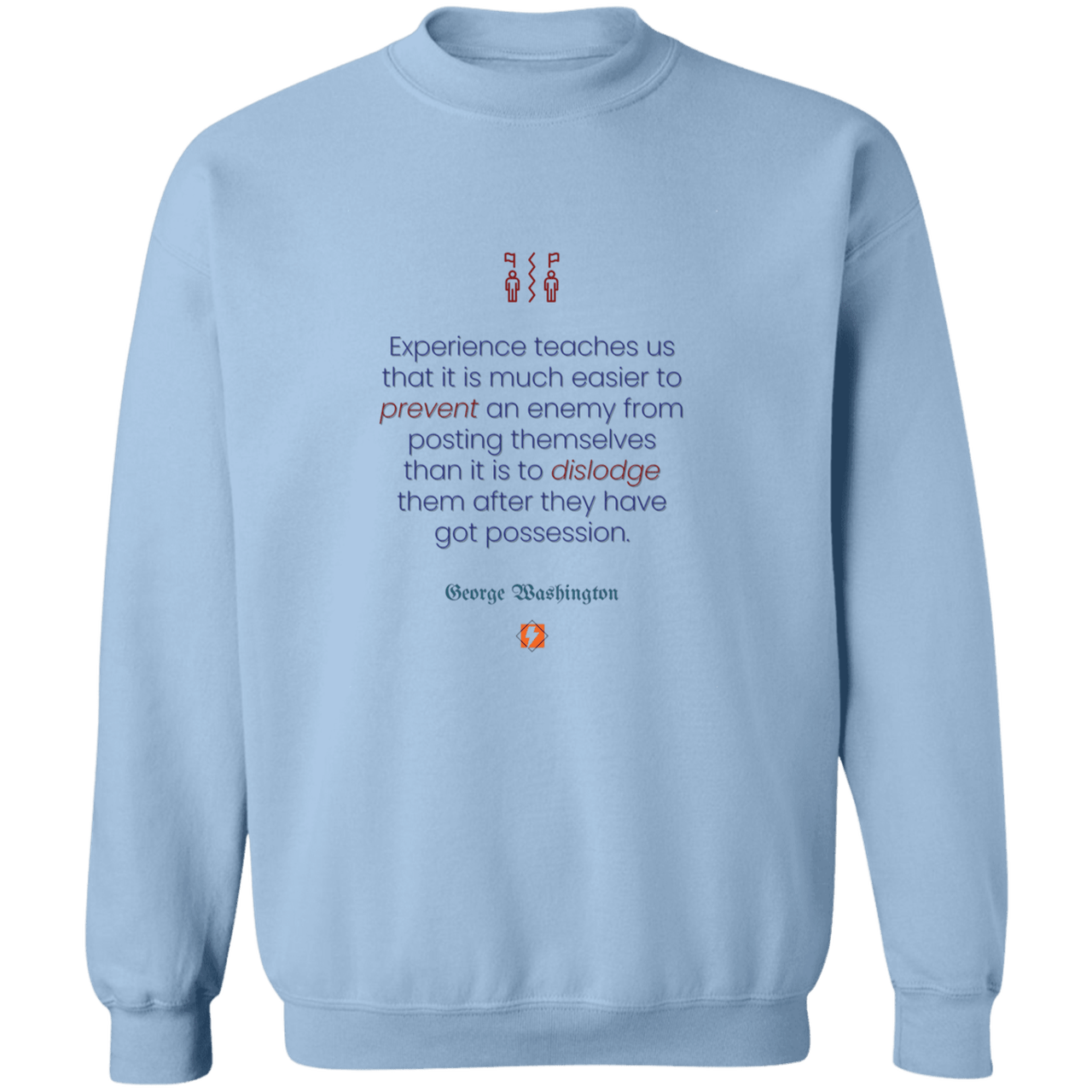 GW106 - Preventing an enemy is better than dislodging one G180 Gildan Crewneck Pullover Sweatshirt - Color: Light Blue