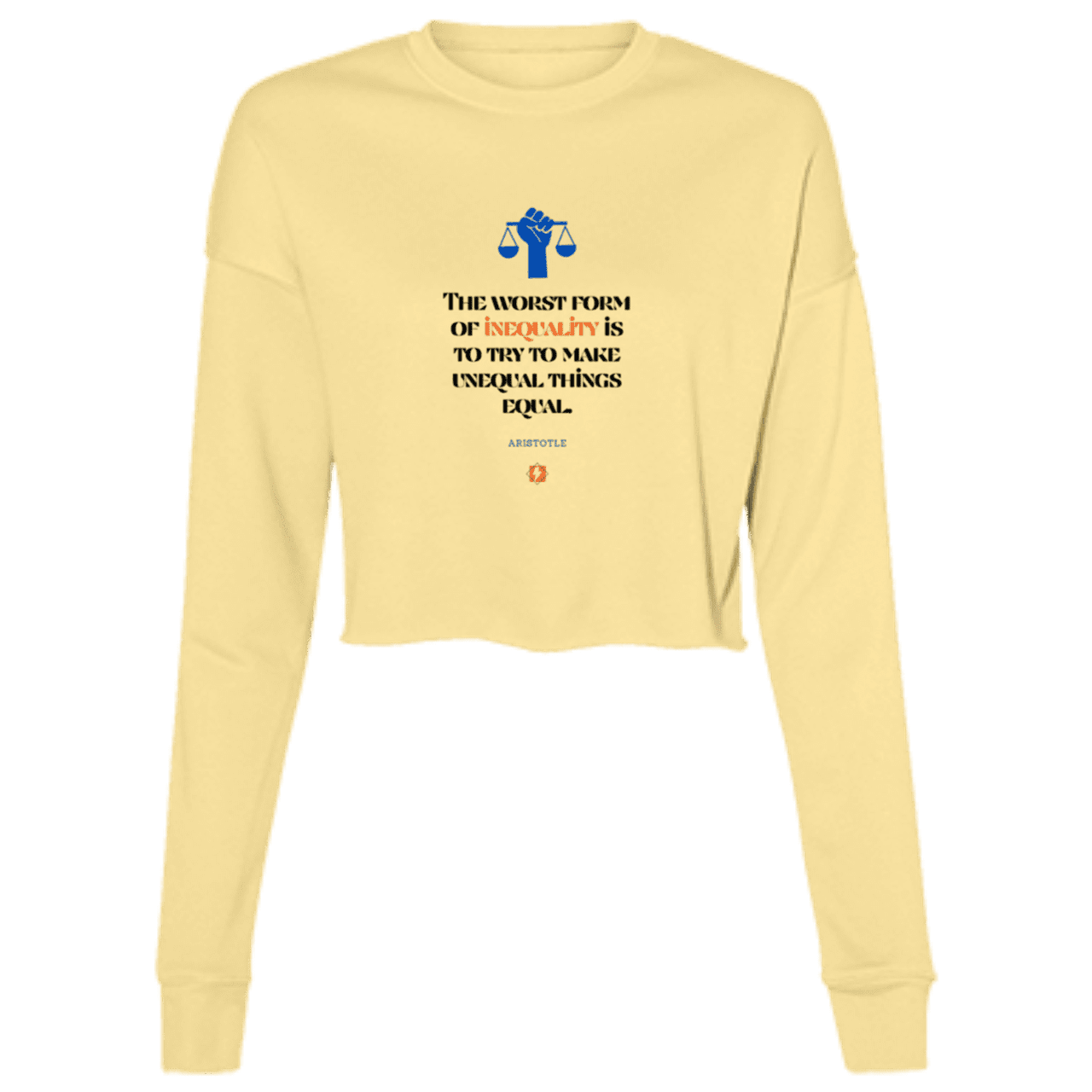 Ladies' Cropped Fleece Crew with inspiring Aristotle quote: A128- Communism is worse than inequality - Color: Yellow