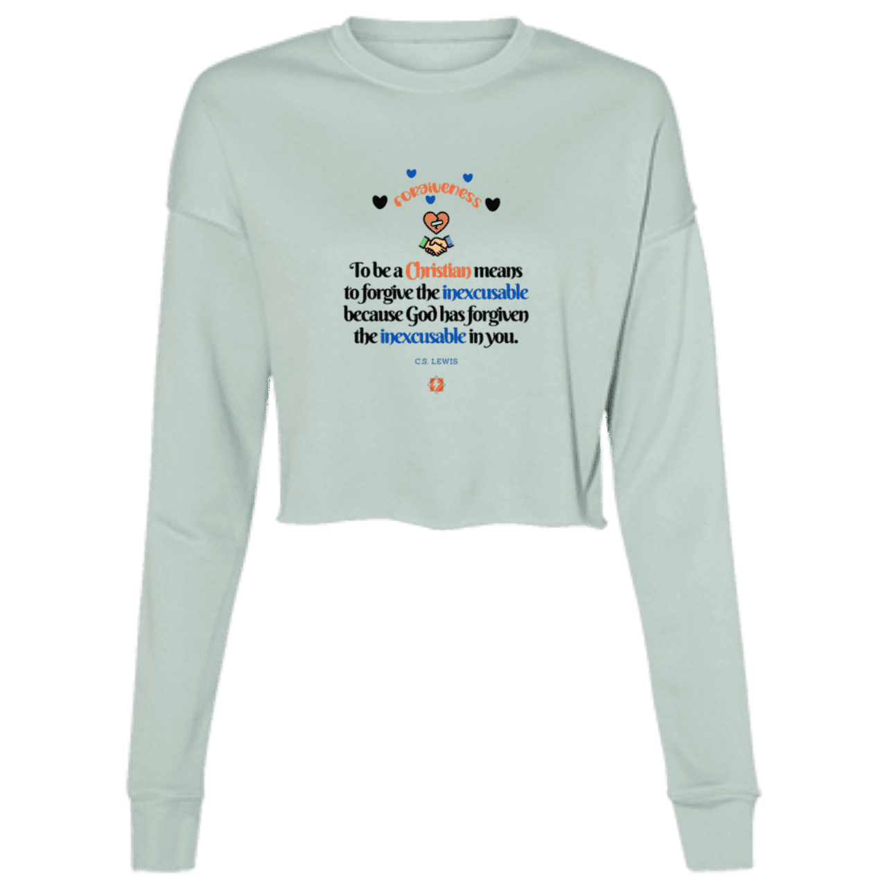 Ladies' Cropped Fleece Crew with inspiring CS Lewis quote: CS116 - Forgive the inexcusable - Color: Dusty Blue