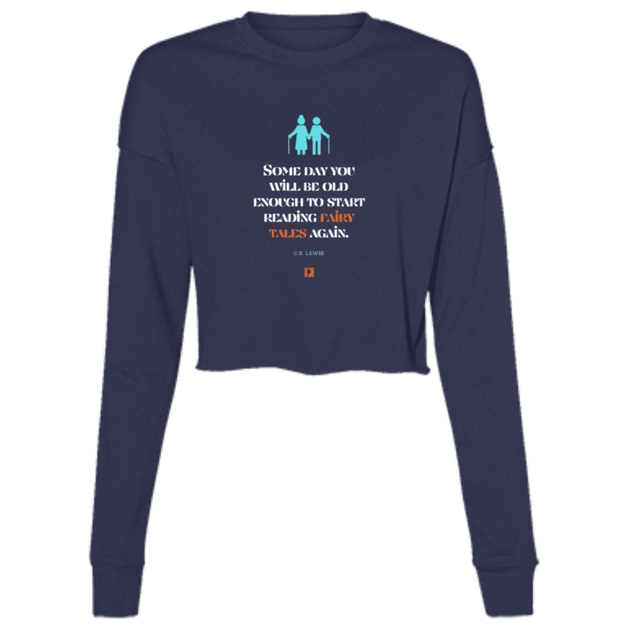 Ladies' Cropped Fleece Crew with inspiring CS Lewis quote: CS114 - Fairy tales for the old - Color: Navy