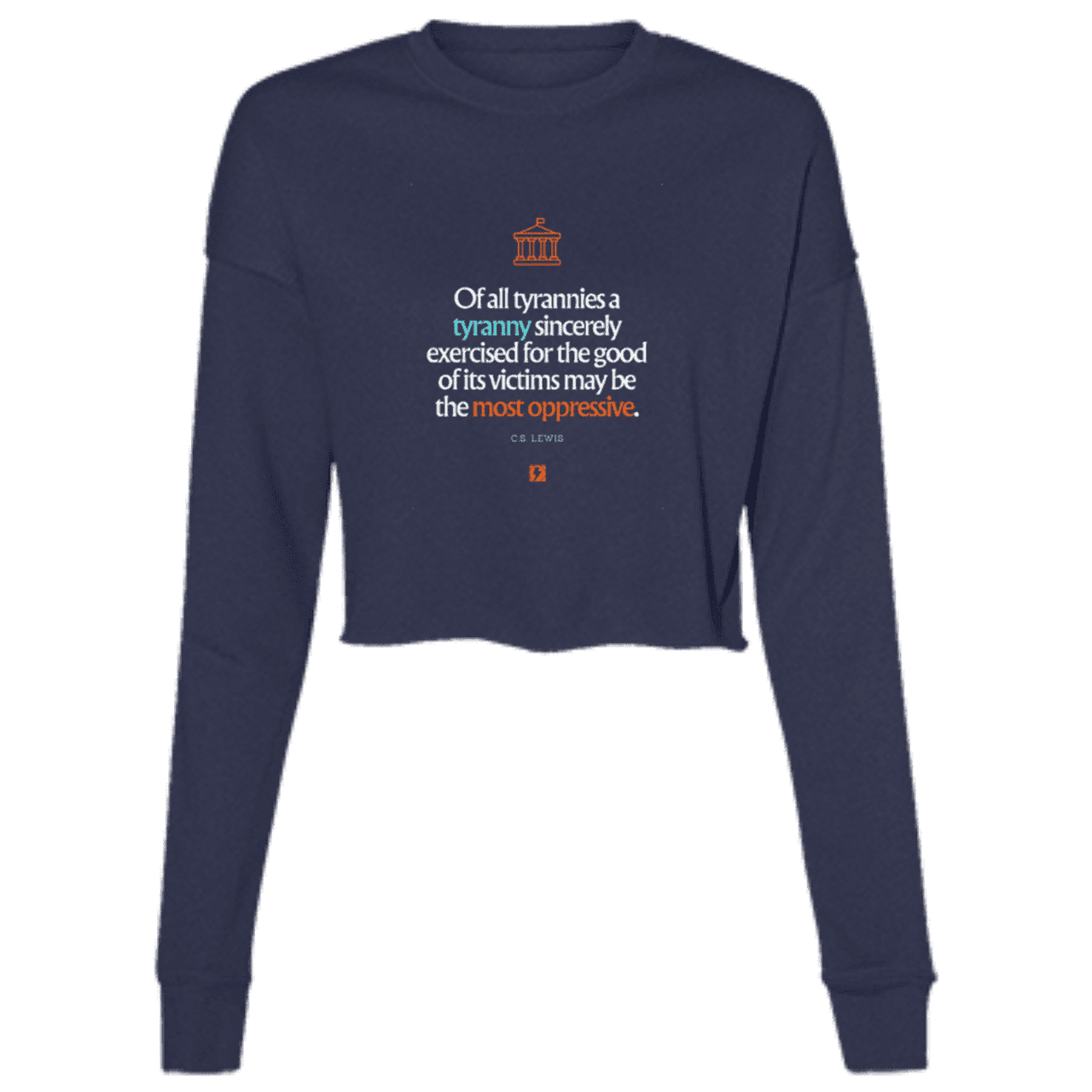 Ladies' Cropped Fleece Crew with inspiring CS Lewis quote: CS112 - Tyranny is amplified by sincere intention - Color: Navy