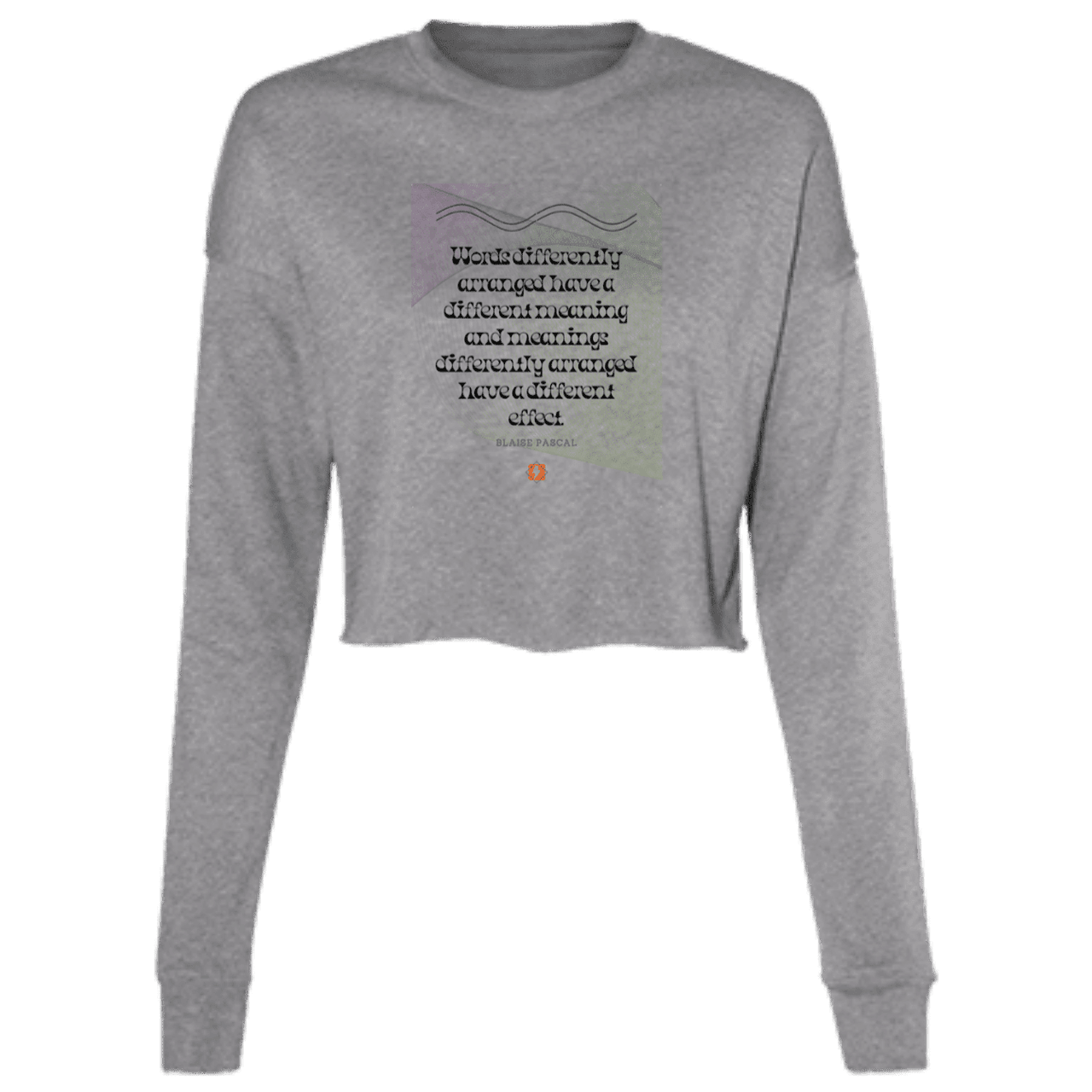 Ladies' Cropped Fleece Crew with inspiring Pascal quote: BP119 - Be careful with words - Color: Deep Heather