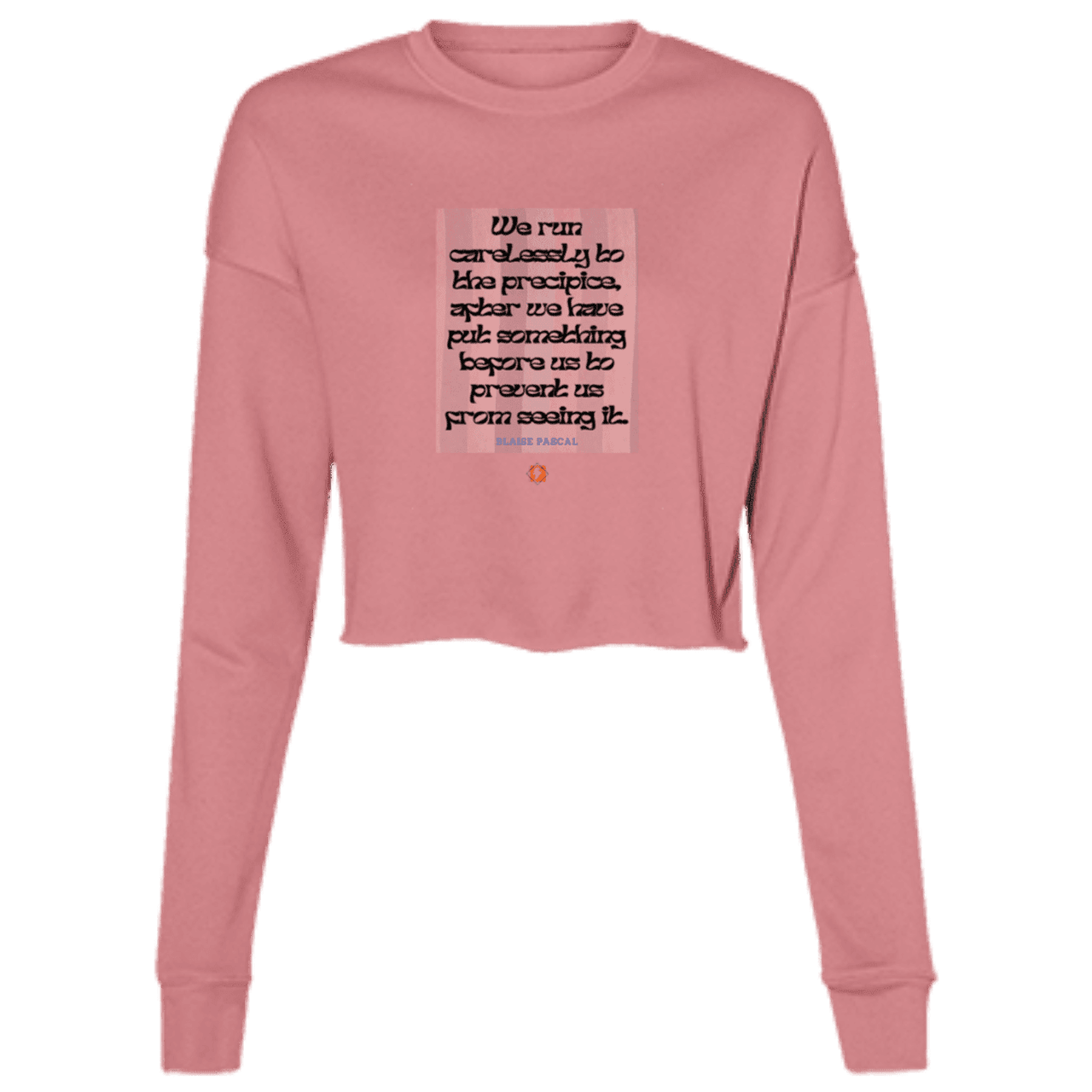 Ladies' Cropped Fleece Crew with inspiring Pascal quote: BP117 - Making assumptions carry risks - Color: Mauve