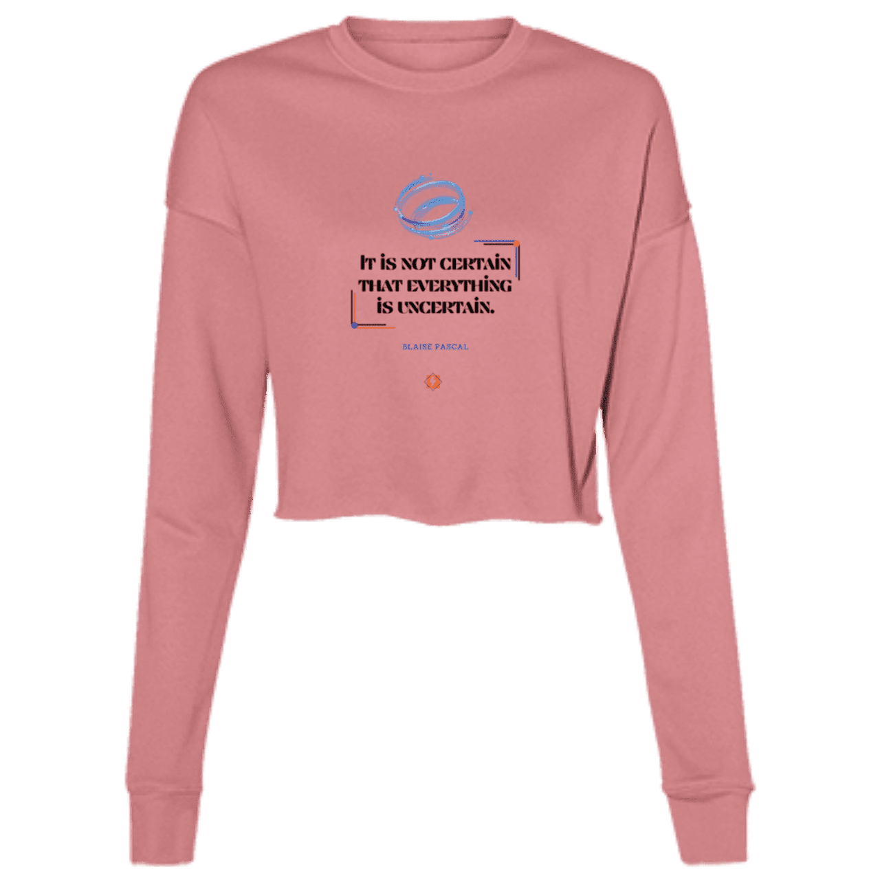 Ladies' Cropped Fleece Crew with inspiring Pascal quote: BP104 - Probabilities apply everywhere - Color: Mauve