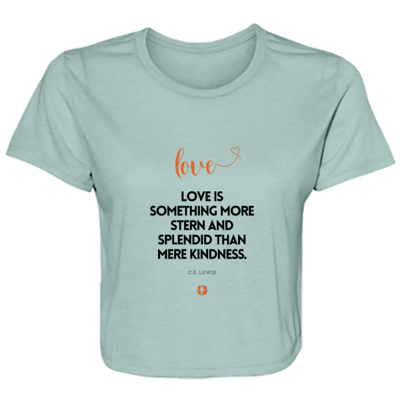 Ladies' Flowy Cropped Tee with inspiring CS Lewis quote: CS109 - Love is more than kindness - Color: Dusty Blue