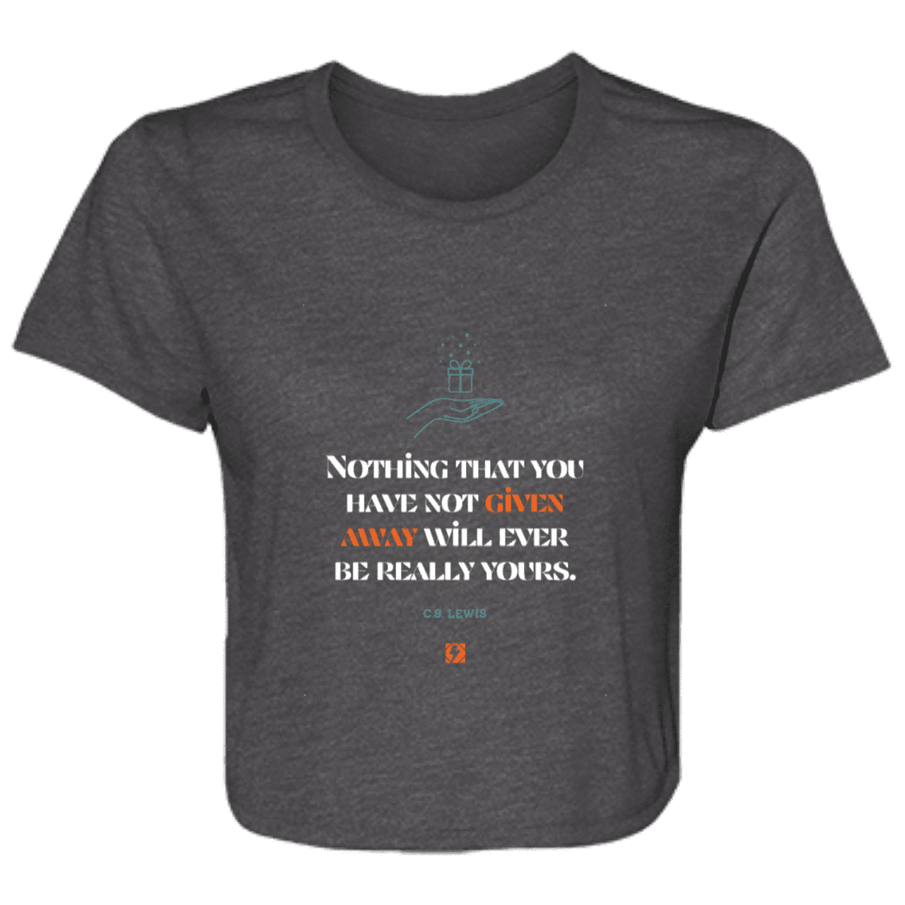 Ladies' Flowy Cropped Tee with inspiring CS Lewis quote: CS111 - Give away to possess it - Color: Dark Grey Heather