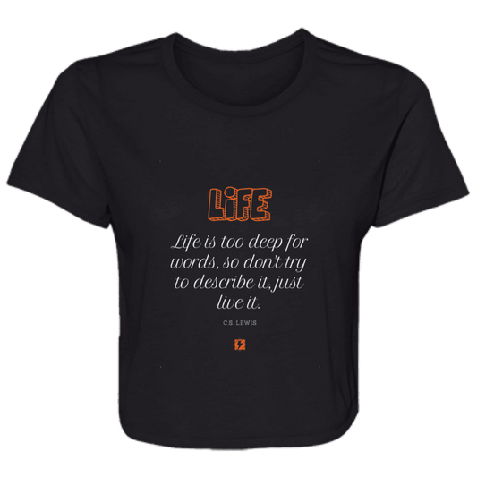 Ladies' Flowy Cropped Tee with inspiring CS Lewis quote: CS107 - Life is too deep for words - Color: Black