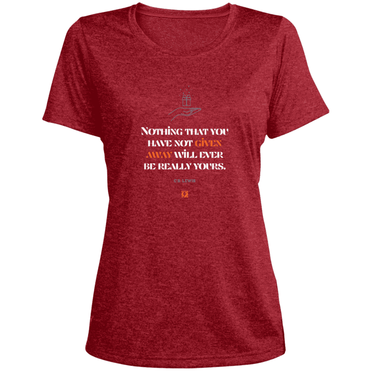 Ladies' Heather Scoop Neck Performance Tee with inspiring CS Lewis quote: CS111 - Give away to possess it - Color: Scarlet Heather