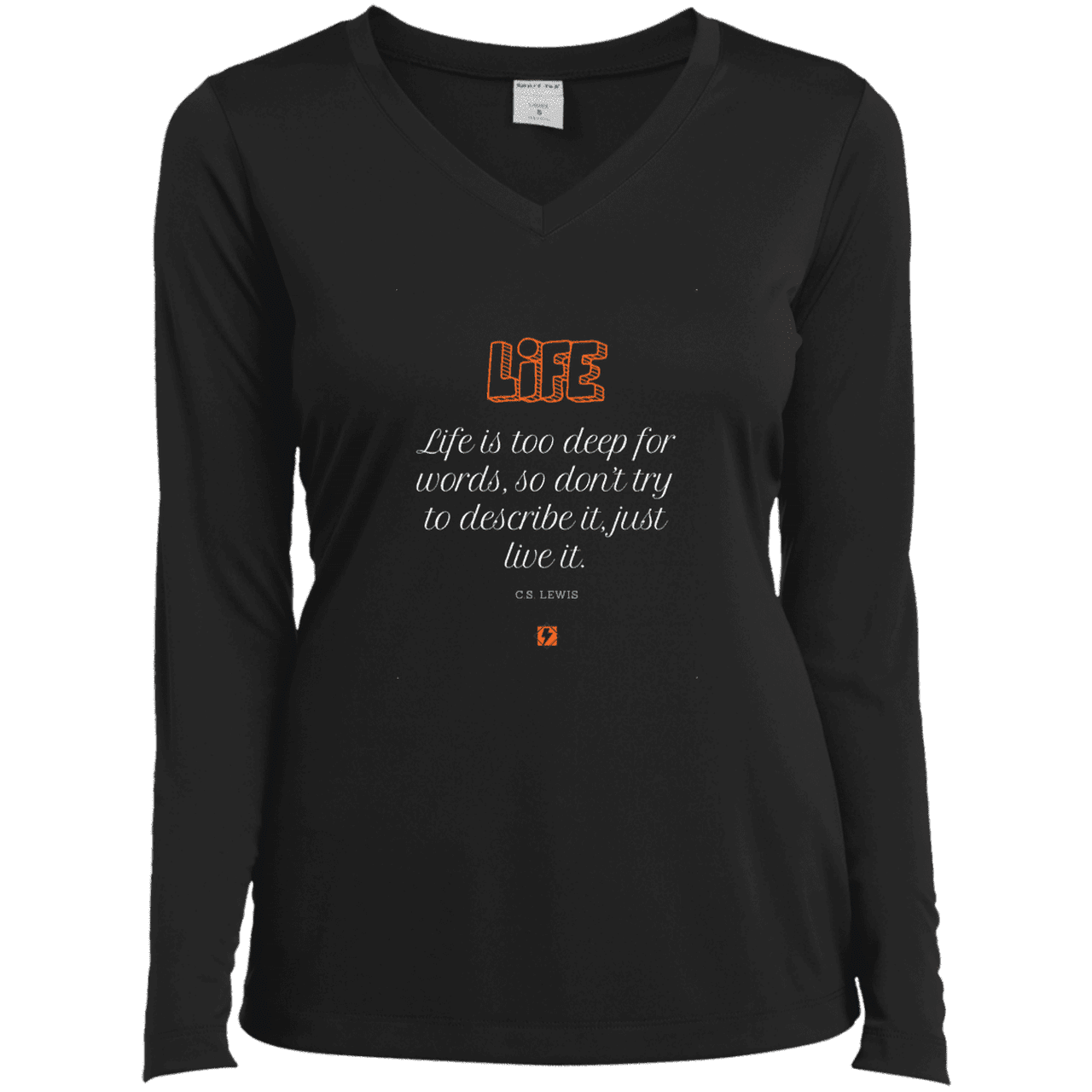 Ladies’ LS Performance V-Neck Tee with inspiring CS Lewis quote: CS107 - Life is too deep for words - Color: Black